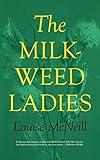 The Milkweed Ladies (Regional)