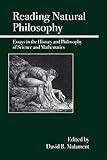 Reading Natural Philosophy: Essays in the History and Philosophy of Science and Mathematics