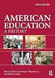 American Education: A History