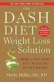 The Dash Diet Weight Loss Solution: 2 Weeks to Drop Pounds, Boost Metabolism, and Get Healthy (A DASH Diet Book)