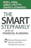 The Smart Stepfamily Guide to Financial Planning: Money Management Before and After You Blend a Family