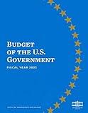 Budget of the United States, Fiscal Year 2023 (Budget Of the United States Government)