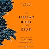 The Tibetan Book of the Dead: First Complete Translation