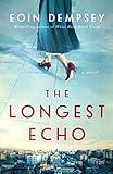 The Longest Echo: A Novel