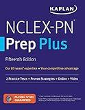 NCLEX-PN Prep Plus: 2 Practice Tests + Proven Strategies + Online + Video (Kaplan Test Prep)