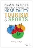 Planning an Applied Research Project in Hospitality, Tourism, and Sports