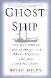 Ghost Ship: The Mysterious True Story of the Mary Celeste and Her Missing Crew