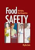 Food Safety: Old Habits, New Perspectives