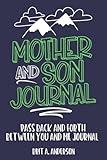 Mother and Son Journal: Mom and Son Journals for Teenage Boys, Mommy and Me Journal For Boys, Mother Son Journal Pass Back and Fourth, Between You and Me Journal