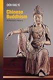 Chinese Buddhism: A Thematic History