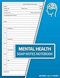 Mental Health SOAP Notes Notebook: SOAP Note-Taking Sheets for Psychotherapist & Therapist | Psychotherapy Session Journal Log Book | 100 Pages