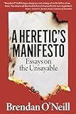 Heretic's Manifesto