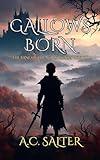 Gallows Born: Epic Viking Fantasy (The Bane Of The North Book 1)