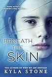 Beneath The Skin: A Strong at the Broken Places Novel