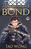 The Adventurer’s Bond: A Young Adult LitRPG Fantasy Adventure (Adventures on Brad Book 5)