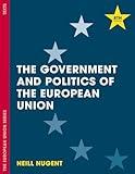 The Government and Politics of the European Union (The European Union Series, 133)