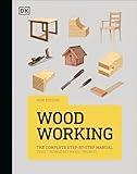 Woodworking: The Complete Step-by-Step Manual