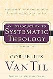 Introduction to Systematic Theology: Prolegomena and the Doctrines of Revelation, Scripture, and God