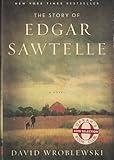 The Story of Edgar Sawtelle: A Novel (Oprah Book Club #62)