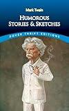 Humorous Stories and Sketches (Dover Thrift Editions: Short Stories)