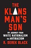 The Klansman’s Son: My Journey from White Nationalism to Antiracism: A Memoir