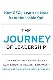 The Journey of Leadership: How CEOs Learn to Lead from the Inside Out