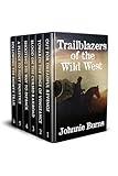 Trailblazers of the Wild West: A Historical Western Adventure Collection (Whispers of the Frontier)