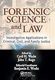 Forensic Science and Law: Investigative Applications in Criminal, Civil and Family Justice