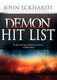 Demon Hit List: A Deliverance Thesaurus on Names and Attributes for Casting Out Demons