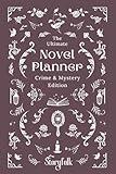 The Ultimate Novel Planner | Crime & Mystery Edition | By Storyfolk: This structured workbook is designed to help writers brainstorm, organize, write, finish, and release their mystery story.