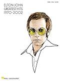 Elton John - Greatest Hits 1970-2002 Piano, Vocal and Guitar Chords