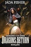 Dragons Return (Dragons in the Dark Book 1)