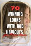 70 Winning Looks with Bob Haircuts for Fine Hair