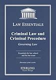 Criminal Law and Criminal Procedure, Law Essentials: Governing Law for Law School and Bar Exam Prep