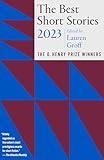 The Best Short Stories 2023: The O. Henry Prize Winners (The O. Henry Prize Collection)