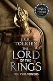 The Two Towers: Discover Middle-earth in the Bestselling Classic Fantasy Novels before you watch 2022's Epic New Rings of Power Series: Book 2