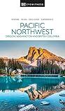 DK Pacific Northwest (Travel Guide)