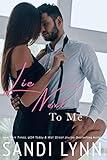 Lie Next To Me : A Billionaire Romance (A Millionaire's Love Book 1)