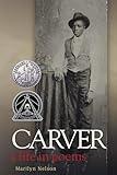 Carver: A Life in Poems