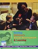 Guiding Children's Social Development and Learning: Theory and Skills