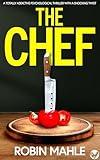 The Chef: A totally addictive psychological thriller with a shocking twist (Secrets and Suspense)