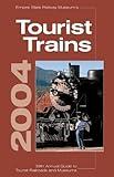 Tourist Trains 2004: Empire State Railway Museum's 39th Annual Guide to Tourist Railroads and Museums