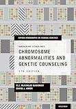 Gardner and Sutherland's Chromosome Abnormalities and Genetic Counseling (Oxford Monographs on Medical Genetics)