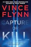 Capture or Kill: A Mitch Rapp Novel by Don Bentley