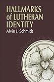 Hallmarks of Lutheran Identity