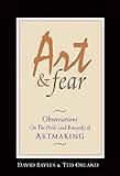 Art & Fear: Observations On the Perils (and Rewards) of Artmaking