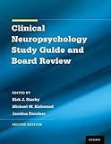 Clinical Neuropsychology Study Guide and Board Review