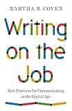 Writing on the Job: Best Practices for Communicating in the Digital Age (Skills for Scholars, 26)