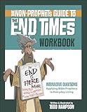 The Non-Prophet's Guide to the End Times Workbook