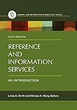 Reference and Information Services: An Introduction (Library and Information Science Text)